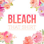 BLEACH my shirt